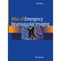Atlas of Emergency Neurovascular Imaging 2020/SPRINGER NATURE/Yang Tang